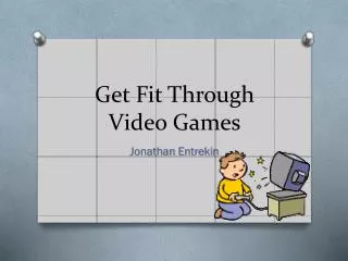 Get Fit Through Video Games