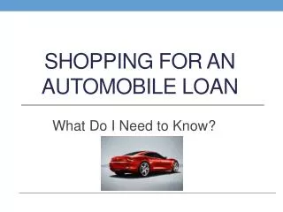 Shopping for an Automobile Loan