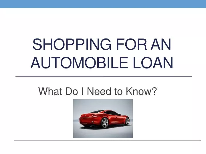 shopping for an automobile loan