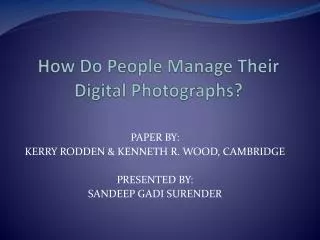 How Do People Manage Their Digital Photographs?