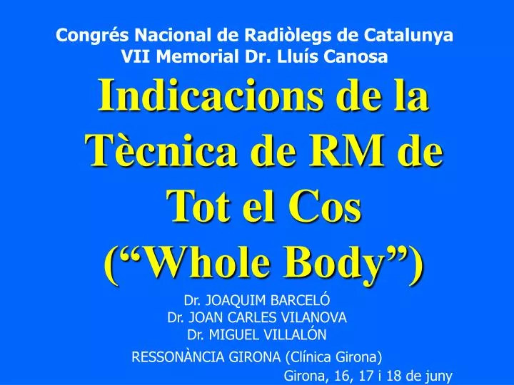 indicacions de la t cnica de rm de tot el cos whole body