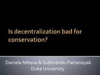 Is decentralization bad for conservation?