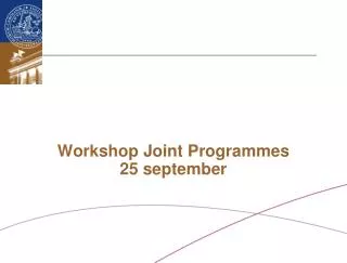 Workshop Joint Programmes 25 september