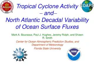Tropical Cyclone Activity - and - North Atlantic Decadal Variability of Ocean Surface Fluxes