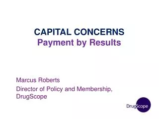 CAPITAL CONCERNS Payment by Results