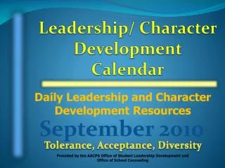 Daily Leadership and Character Development Resources Provided by the AACPS Office of Student Leadership Development and