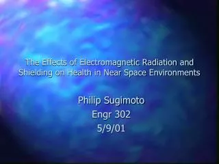 The Effects of Electromagnetic Radiation and Shielding on Health in Near Space Environments