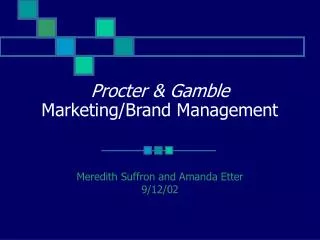 Procter &amp; Gamble Marketing/Brand Management