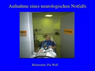 aufnahme eines neurologischen notfalls