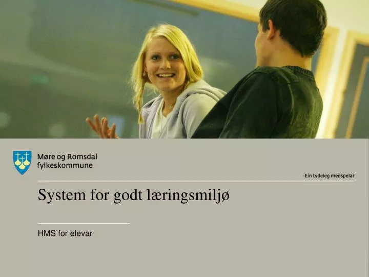 system for godt l ringsmilj