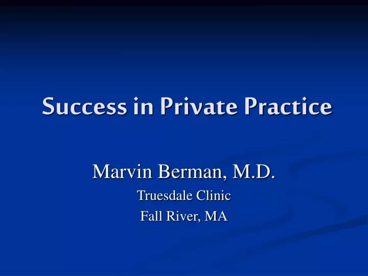 success in private practice