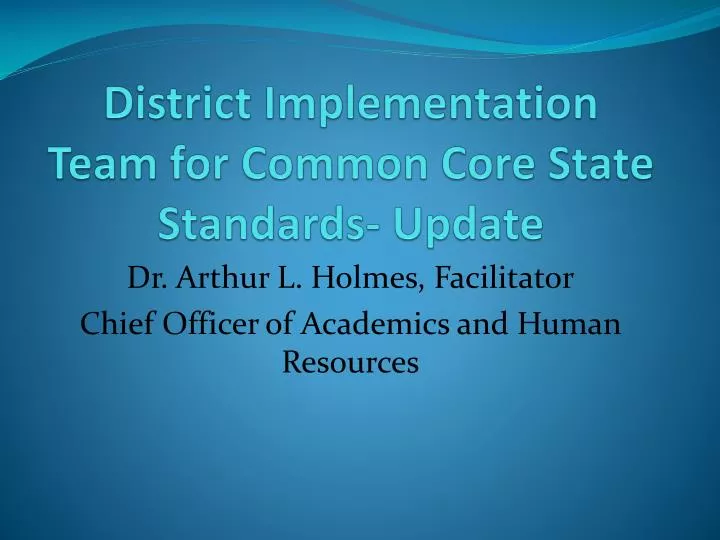 district implementation team for common core state standards update