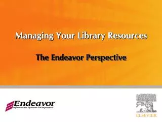 Managing Your L ibrary Resources