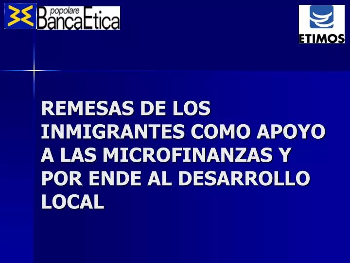 remesas de los inmigrantes como apoyo a las microfinanzas y por ende al desarrollo local