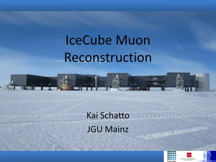 icecube muon reconstruction kai schatto jgu mainz