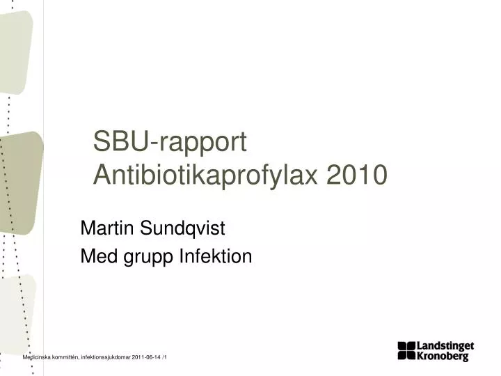 sbu rapport antibiotikaprofylax 2010