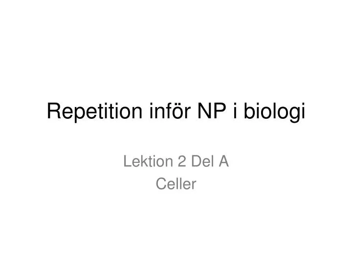 repetition inf r np i biologi