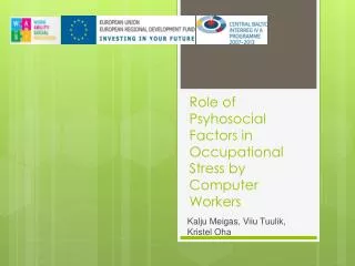 Role of Psyhosocial Factors in Occupational Stress by Computer Workers
