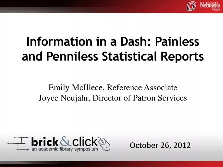 information in a dash painless and penniless statistical reports