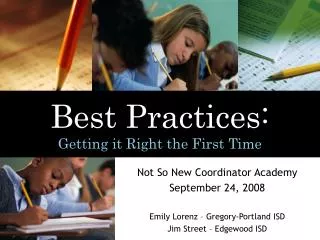 Best Practices: Getting it Right the First Time