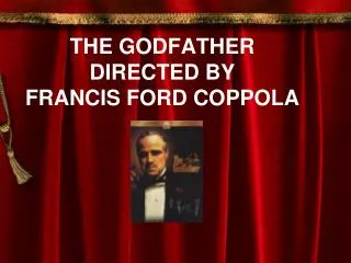 THE GODFATHER DIRECTED BY FRANCIS FORD COPPOLA