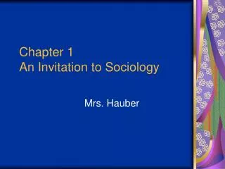 Chapter 1 An Invitation to Sociology