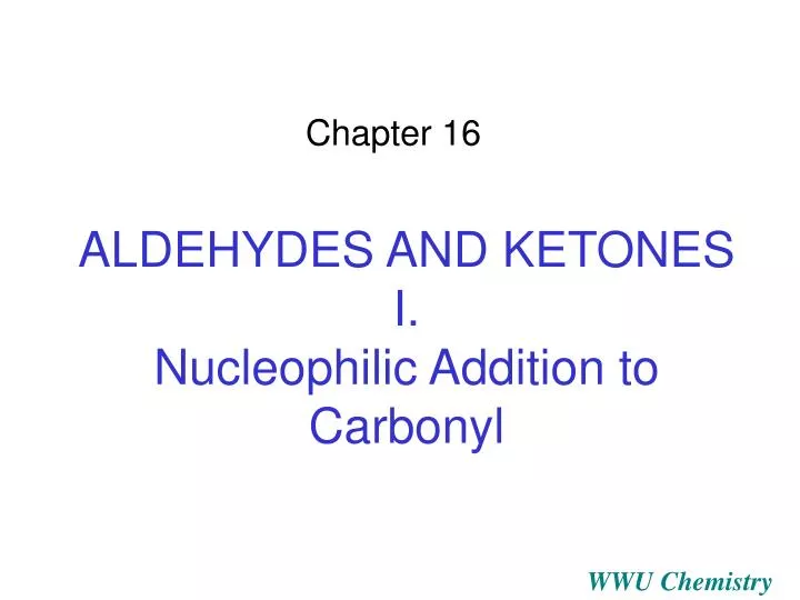 aldehydes and ketones i nucleophilic addition to carbonyl