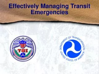 Effectively Managing Transit Emergencies