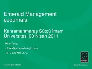 Emerald Management eJournals Kahramanmara ş S ü t çü İmam Üniversitesi 08 Nisan 2011