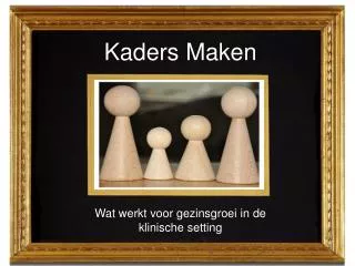 Kaders maken