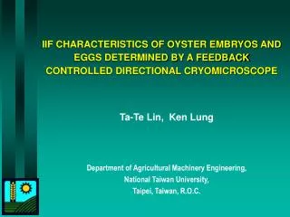 Ta-Te Lin, Ken Lung Department of Agricultural Machinery Engineering, National Taiwan University, Taipei, Taiwan, R.O