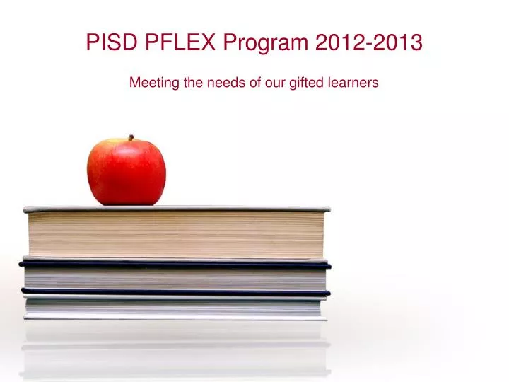 pisd pflex program 2012 2013