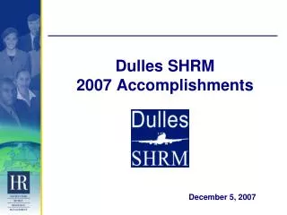 Dulles SHRM 2007 Accomplishments