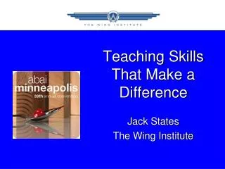 Teaching Skills That Make a Difference Jack States The Wing Institute