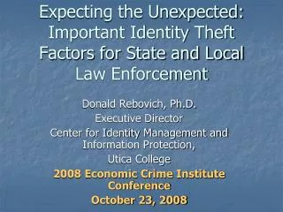 Expecting the Unexpected: Important Identity Theft Factors for State and Local Law Enforcement