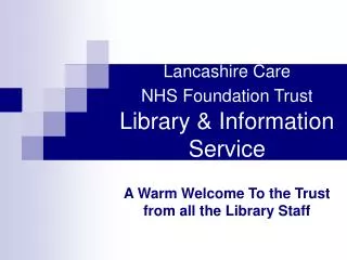 Lancashire Care NHS Foundation Trust Library &amp; Information Service
