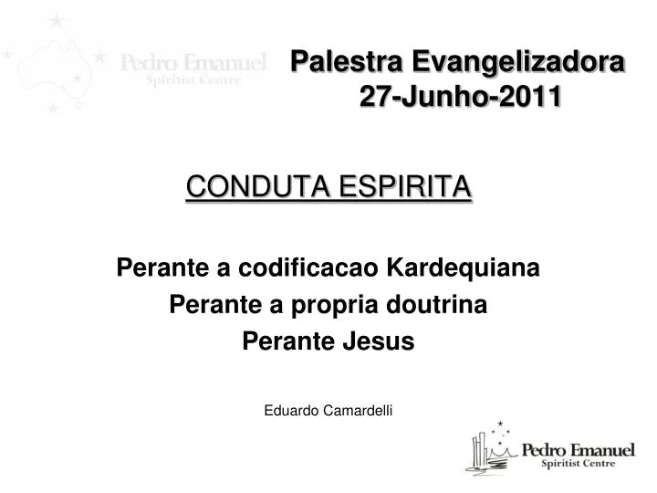 palestra evangelizadora 27 junho 2011