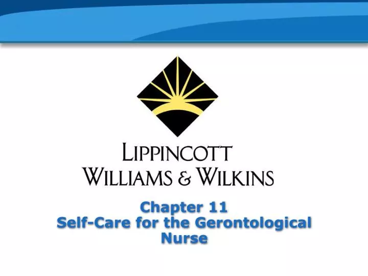 chapter 11 self care for the gerontological nurse