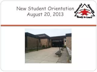 New Student Orientation August 20, 2013