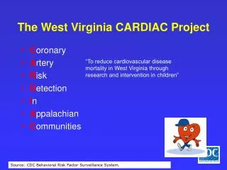 The West Virginia CARDIAC Project