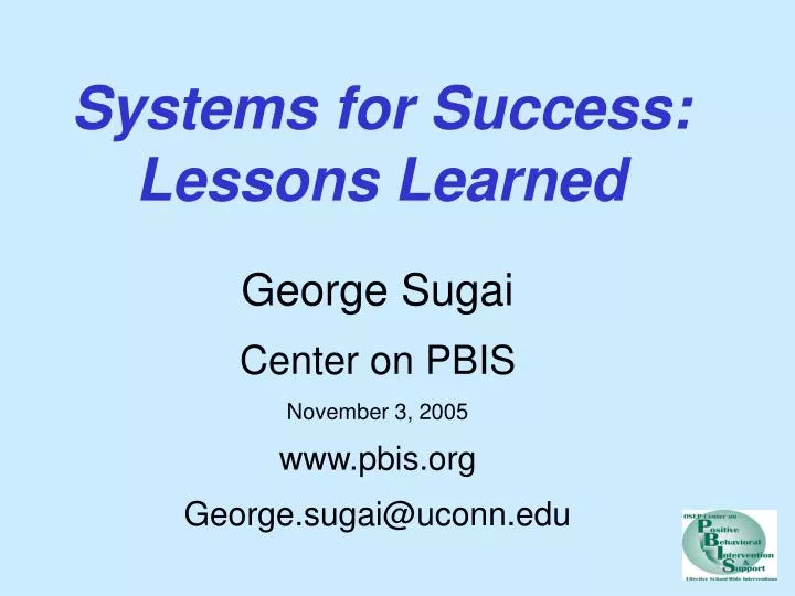 systems for success lessons learned