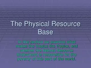 The Physical Resource Base