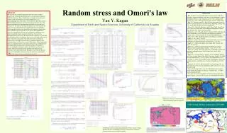 Random stress and Omori's law Yan Y. Kagan Department of Earth and Space Sciences, University of California Los Angeles