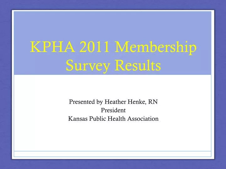 kpha 2011 membership survey results