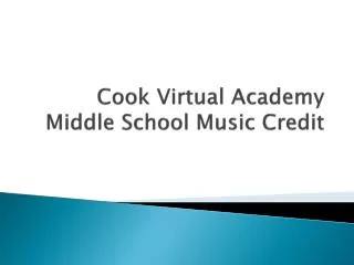 Cook Virtual Academy Middle School Music Credit