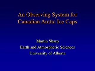 An Observing System for Canadian Arctic Ice Caps