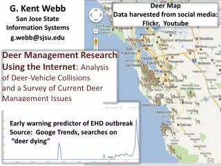 G. Kent Webb San Jose State Information Systems g.webb@sjsu.edu