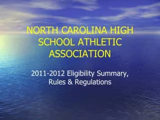 NORTH CAROLINA HIGH SCHOOL ATHLETIC ASSOCIATION