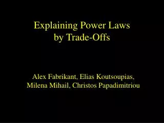 Explaining Power Laws by Trade-Offs