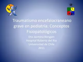 Traumatismo encefalocraneano grave en pediatría: Conceptos Fisiopatológicos